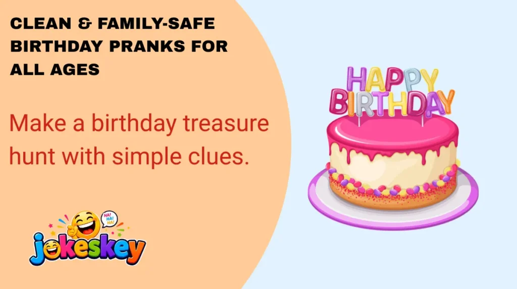 Clean & Family-Safe Birthday Pranks for All Ages