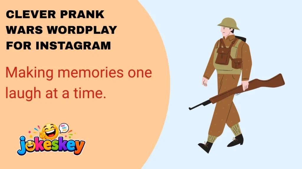 Clever Prank Wars Wordplay for Instagram