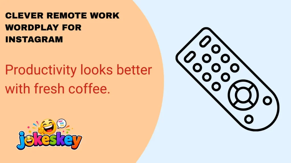 Clever Remote Work Wordplay for Instagram