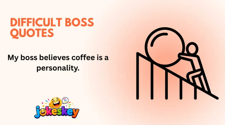 Difficult Boss Quotes