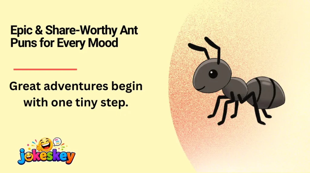 Epic & Share-Worthy Ant Puns for Every Mood