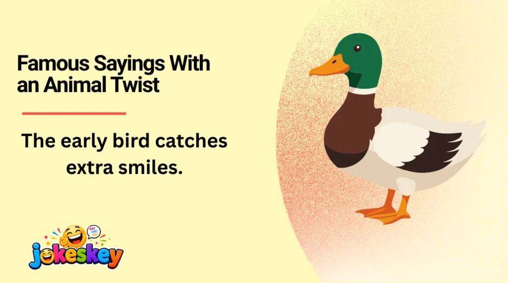 Famous Sayings With an Animal Twist