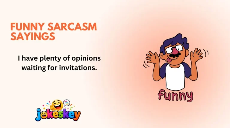 Funny Sarcasm Sayings