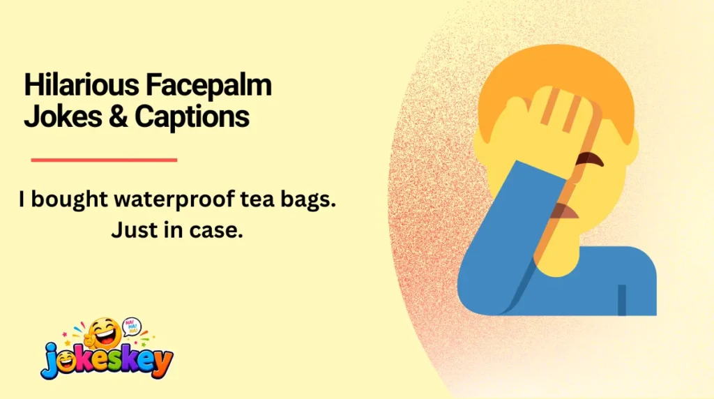 Hilarious Facepalm Jokes & Captions