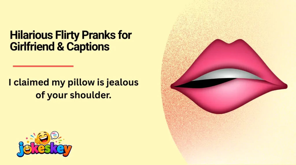 Hilarious Flirty Pranks for Girlfriend & Captions