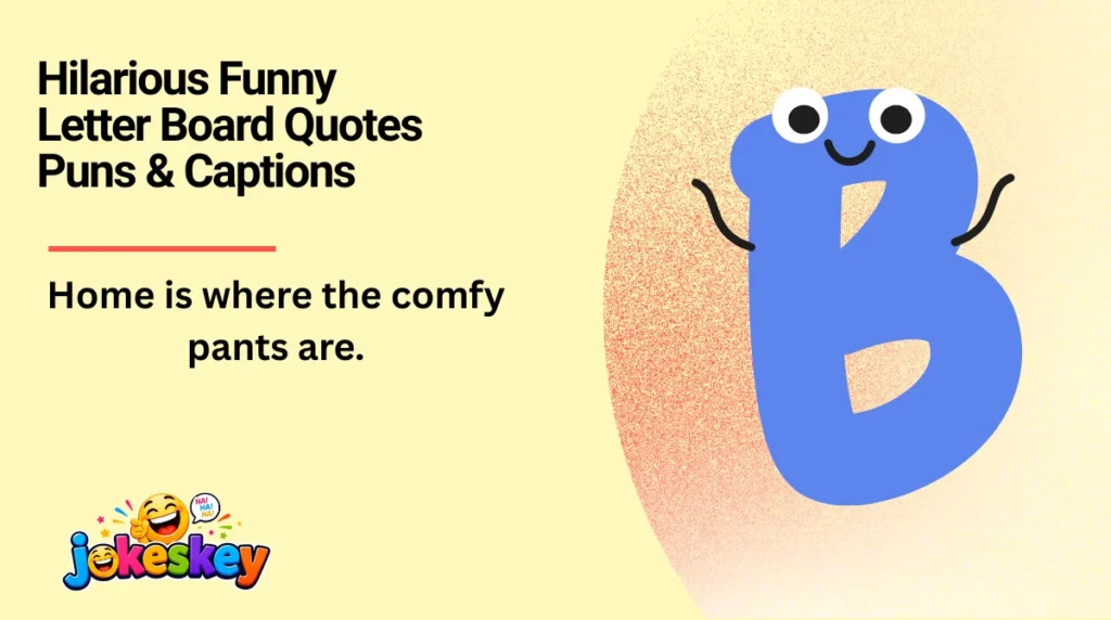 Hilarious Funny Letter Board Quotes Puns & Captions