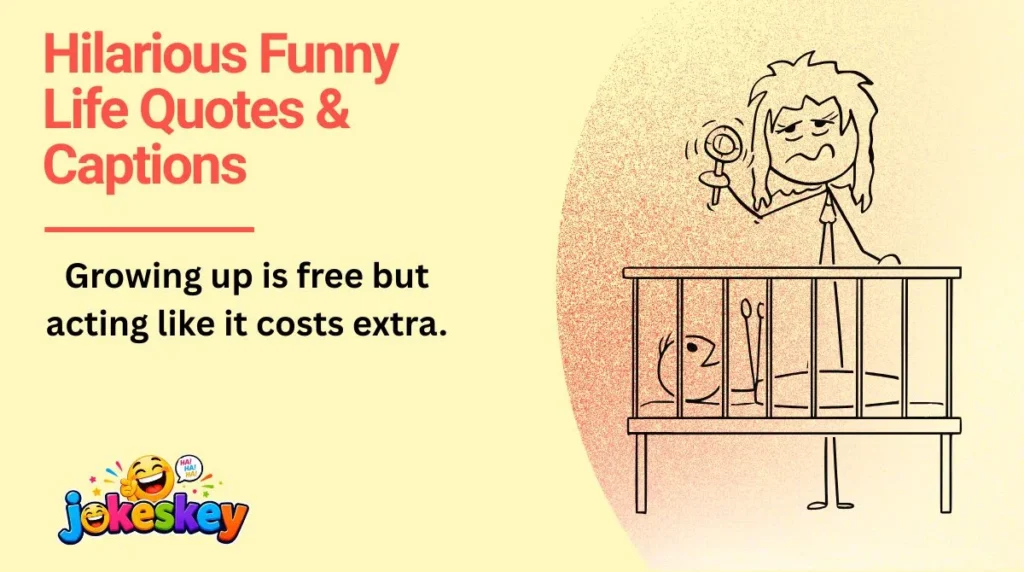 Hilarious Funny Life Quotes & Captions