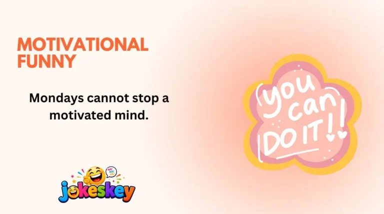 Motivational Funny