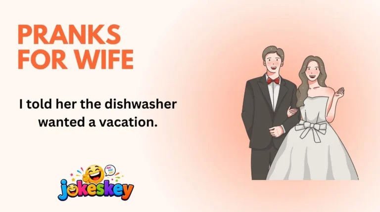 Pranks for Wife