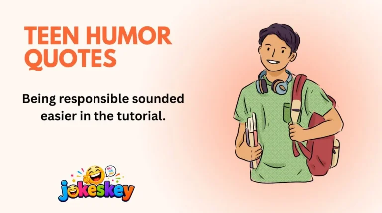 Teen Humor Quotes