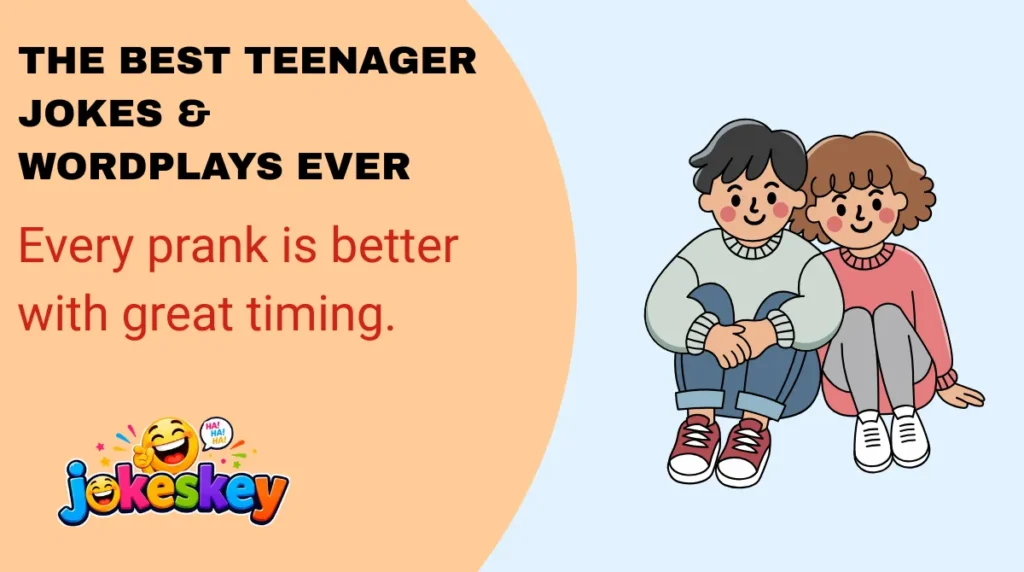 The Best Teenager Jokes & Wordplays Ever