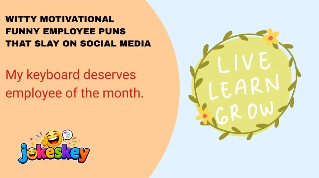 Witty Motivational Funny Employee Puns That Slay on Social Media