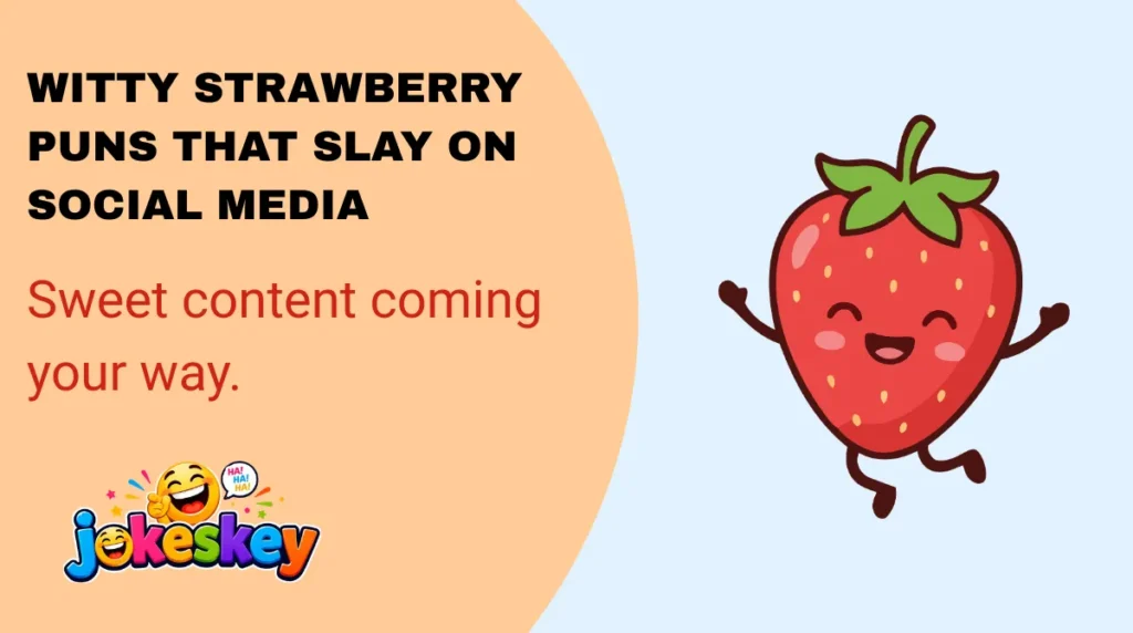 Witty Strawberry Puns That Slay on Social Media