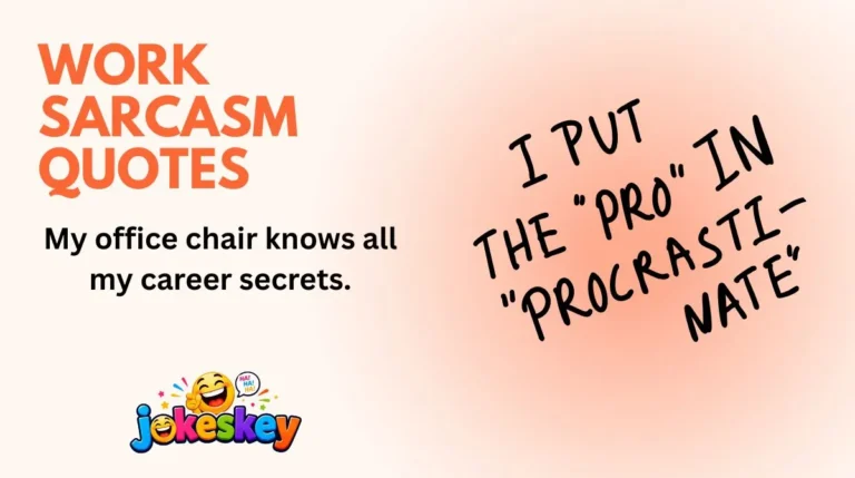 Work Sarcasm Quotes