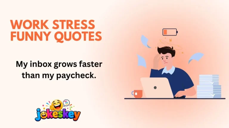 Work Stress Funny Quotes